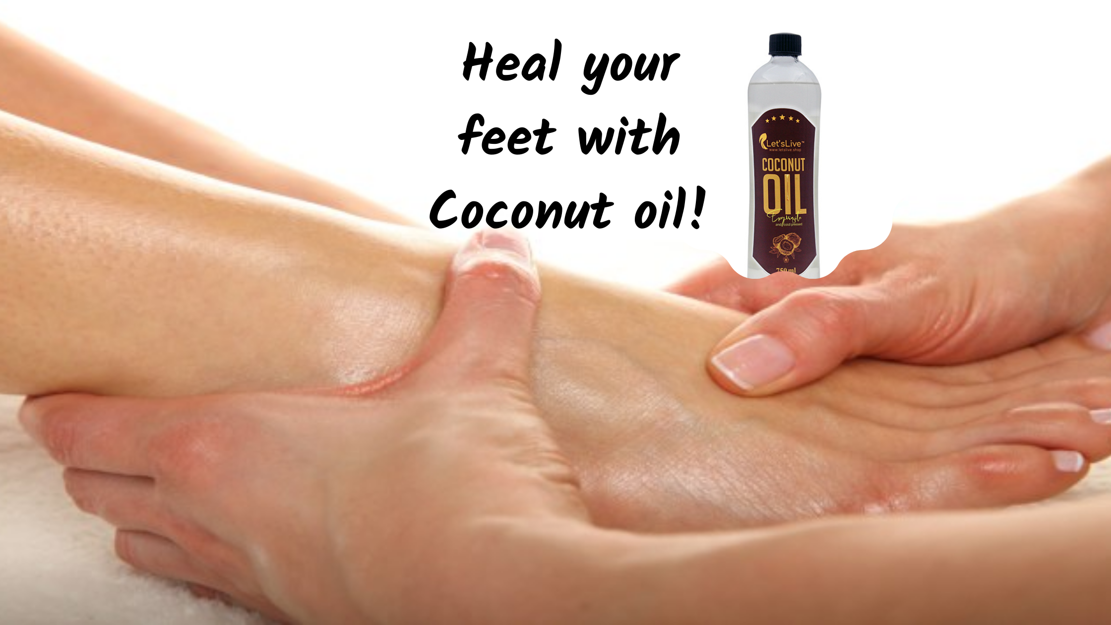Heal your feet with Coconut oil Let sLive