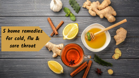 5 home remedies for cold, flu & sore throat