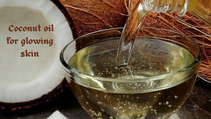 Coconut oil for glowing skin