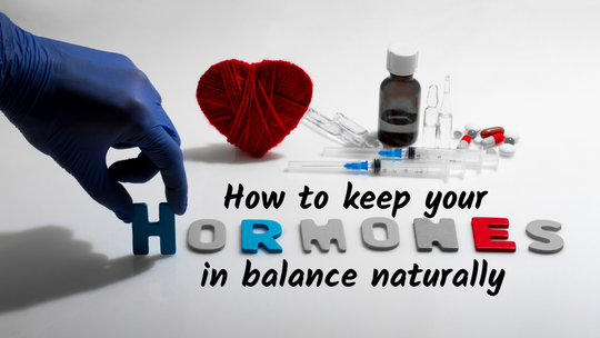 How to keep your hormones in balance naturally