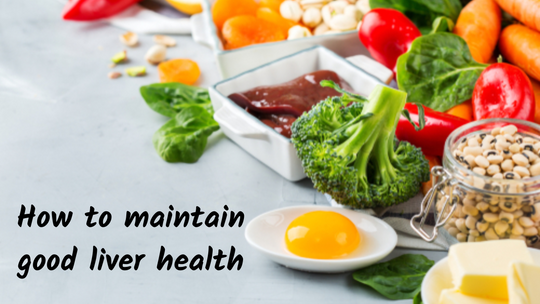How to maintain good liver health
