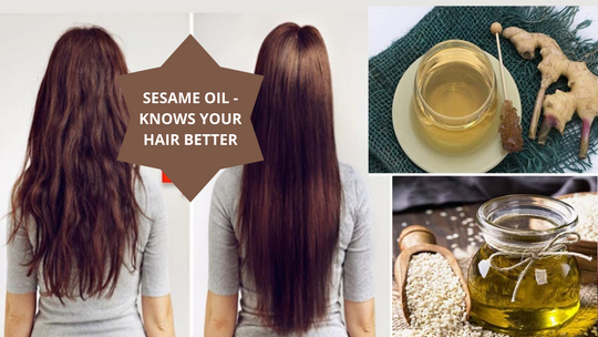 SESAME OIL - KNOWS YOUR HAIR BETTER