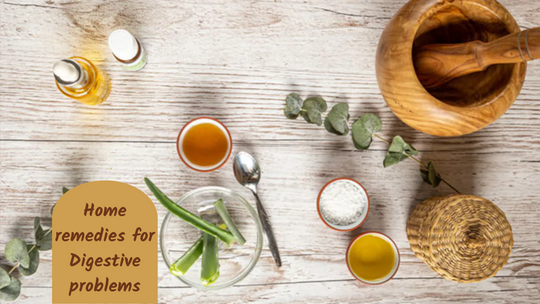 Home remedies for Digestive problems