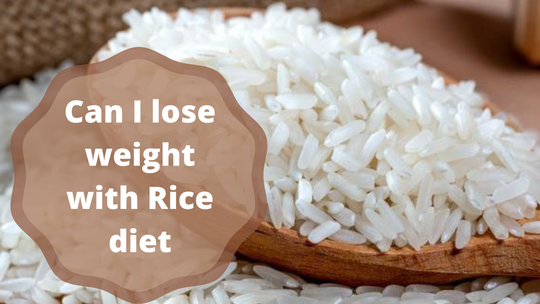Can I lose weight with Rice diet?