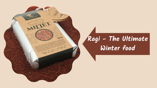 Ragi - The Ultimate Winter food