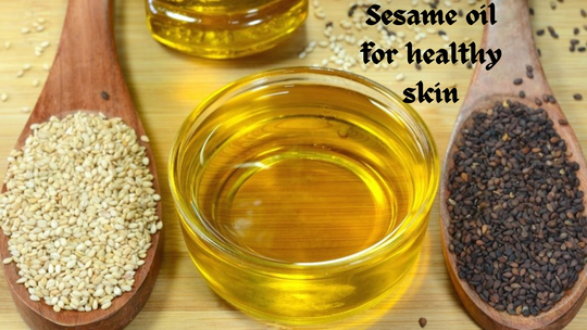 Sesame oil for healthy skin