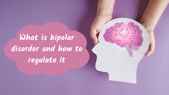 What is bipolar disorder and how to regulate it